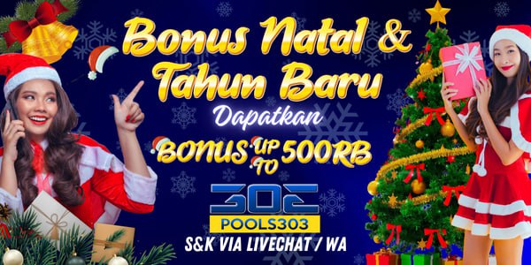 BONUS NATAL & TAHUN BARU POOLS303